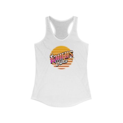 Taurus Vibes Racerback Tank Top - Zodiac Sign Sleeveless Shirt for Women