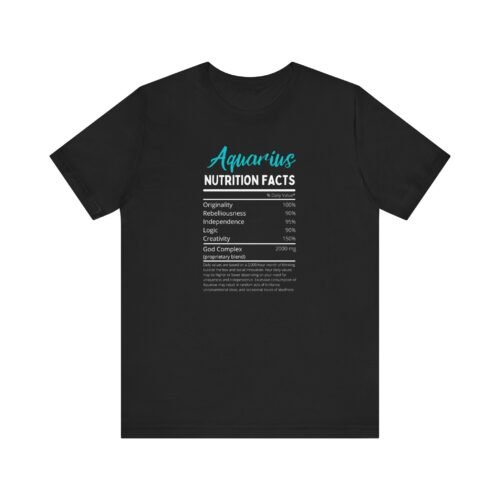 Aquarius Nutrition Facts Unisex Short Sleeve Tee - Soft Cotton Astrology Graphic T-Shirt for Zodiac Lovers