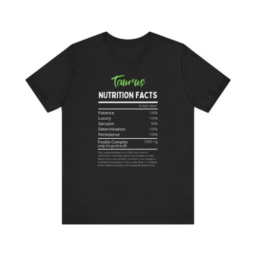 Taurus Nutrition Facts Unisex Short Sleeve Tee - Astrology Lovers Zodiac T-Shirt in Soft Cotton - Image 2
