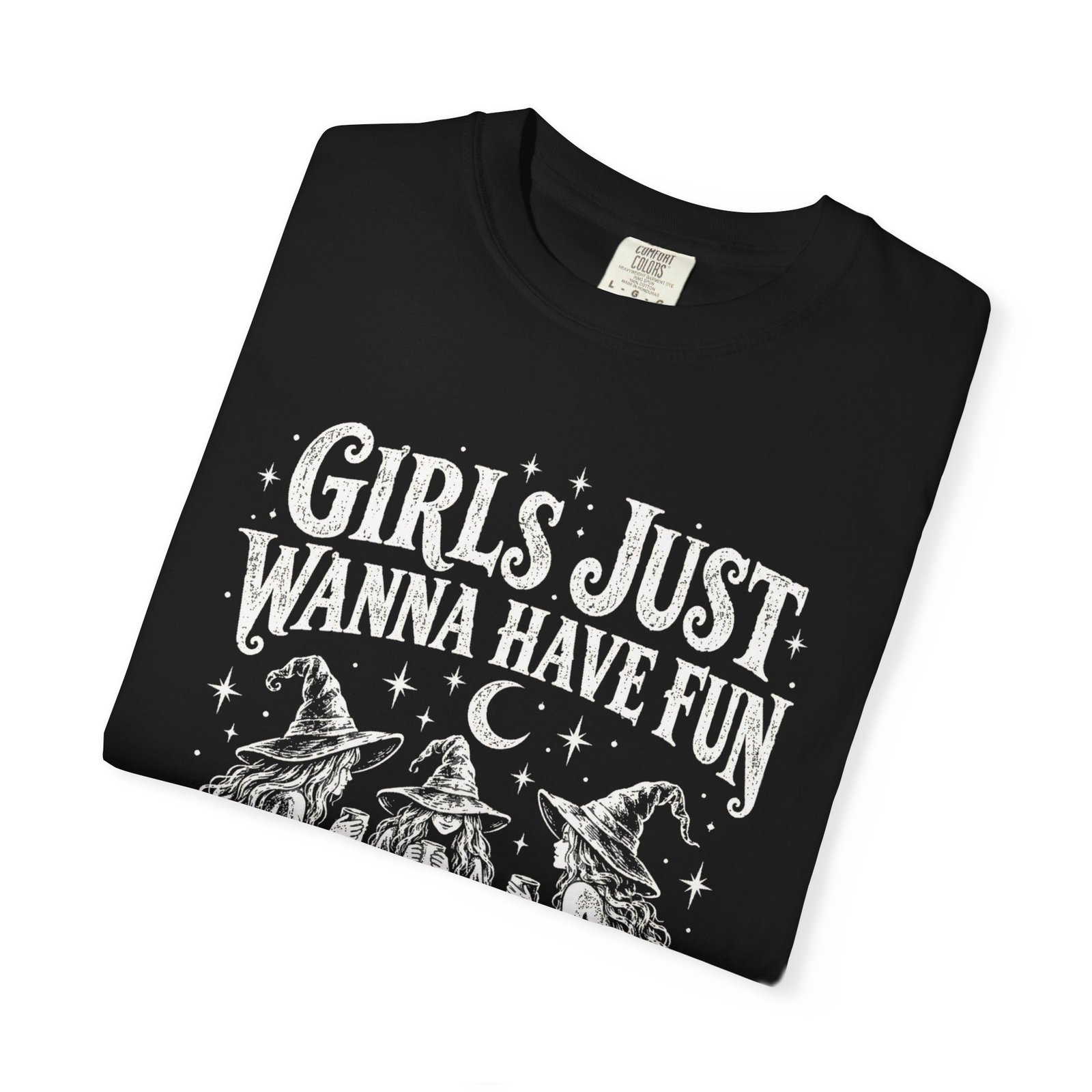 Witchy Shirt - Girls Just Wanna Have Fun T-Shirt - Image 6